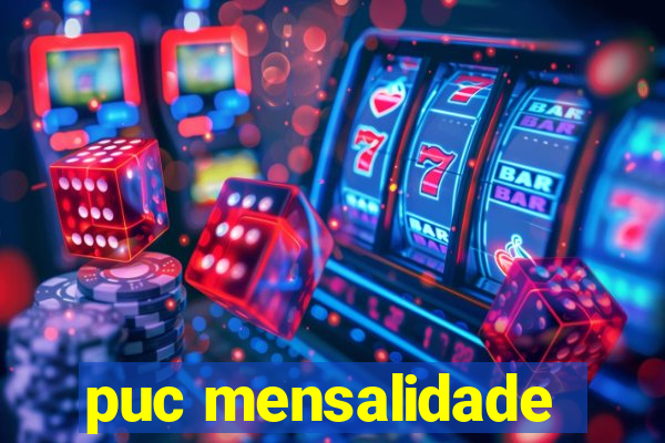 puc mensalidade